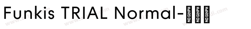 Funkis TRIAL Normal字体转换